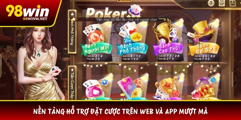 Nền tảng hỗ trợ đặt cược trên web và app mượt mà