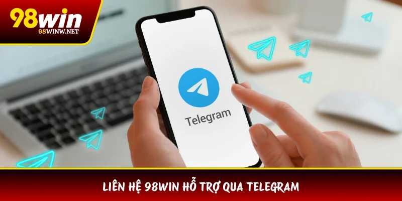 Liên hệ 98WIN hỗ trợ qua Telegram