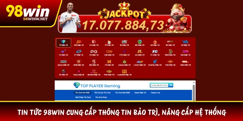Tin tức 98WIN cung cấp thông tin bảo trì, nâng cấp hệ thống